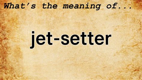 jetsetter meaning